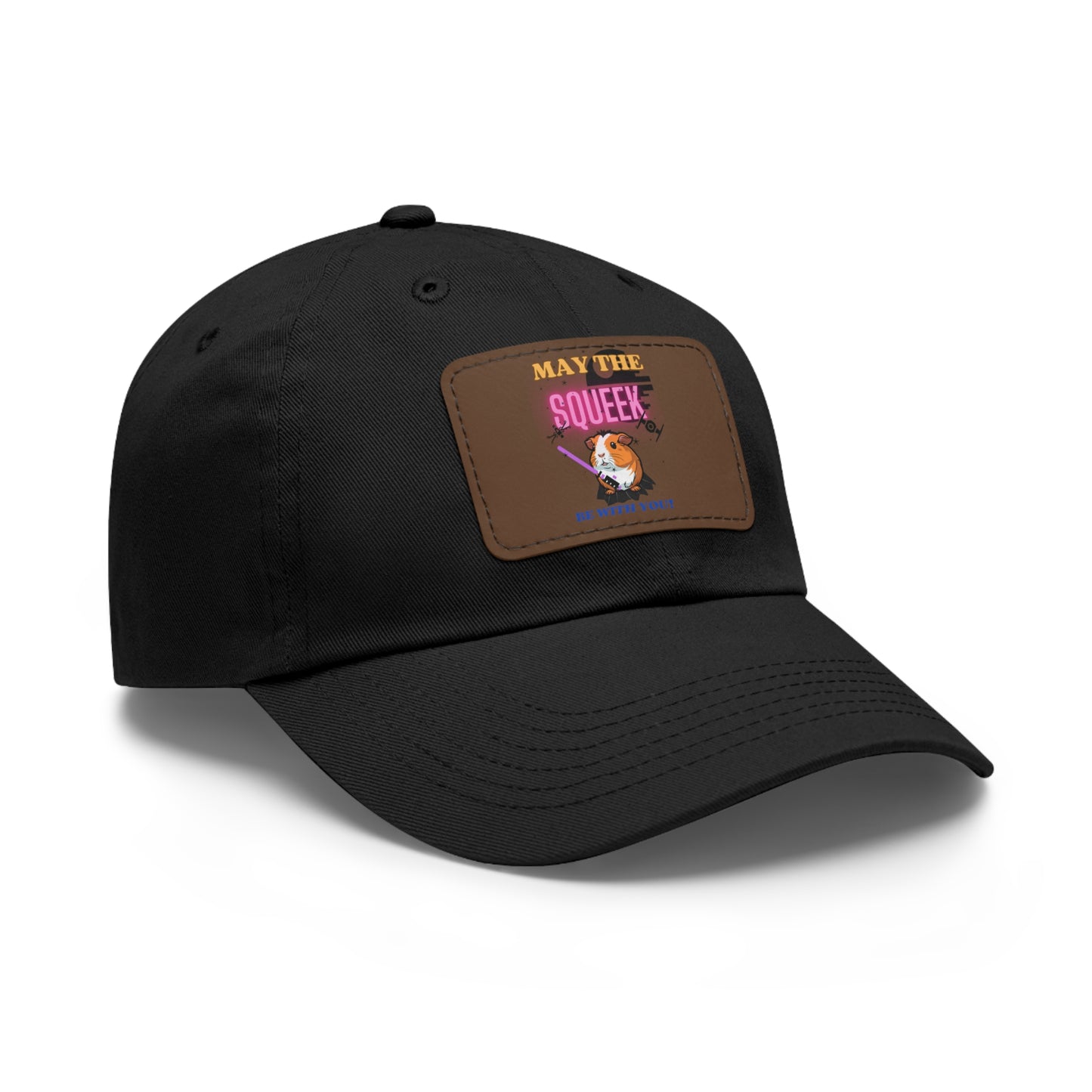 May the Squeek Be With You, Guinea Pig, Star Wars Themed Dad Hat with Leather Patch (Rectangle)