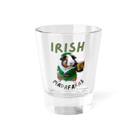 Shot Glass, Irish Madafakas Guinea Pig, Funny Whiskey Cup, Unique Gift, St.