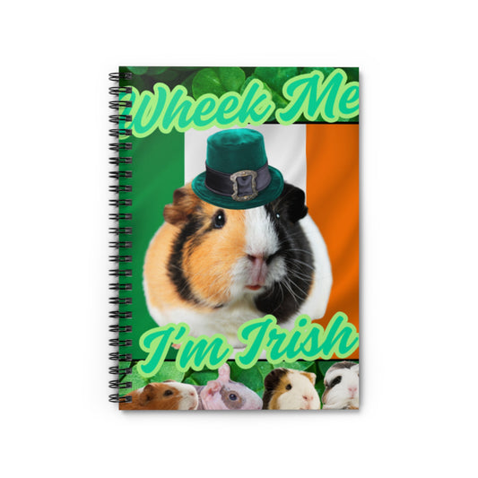 Cute St. Patrick's Day Spiral Notebook - "Wheek Me I'm Irish" | Fun Gift for Pet Lovers, Journal, Notepad, School Supplies, Note-taking