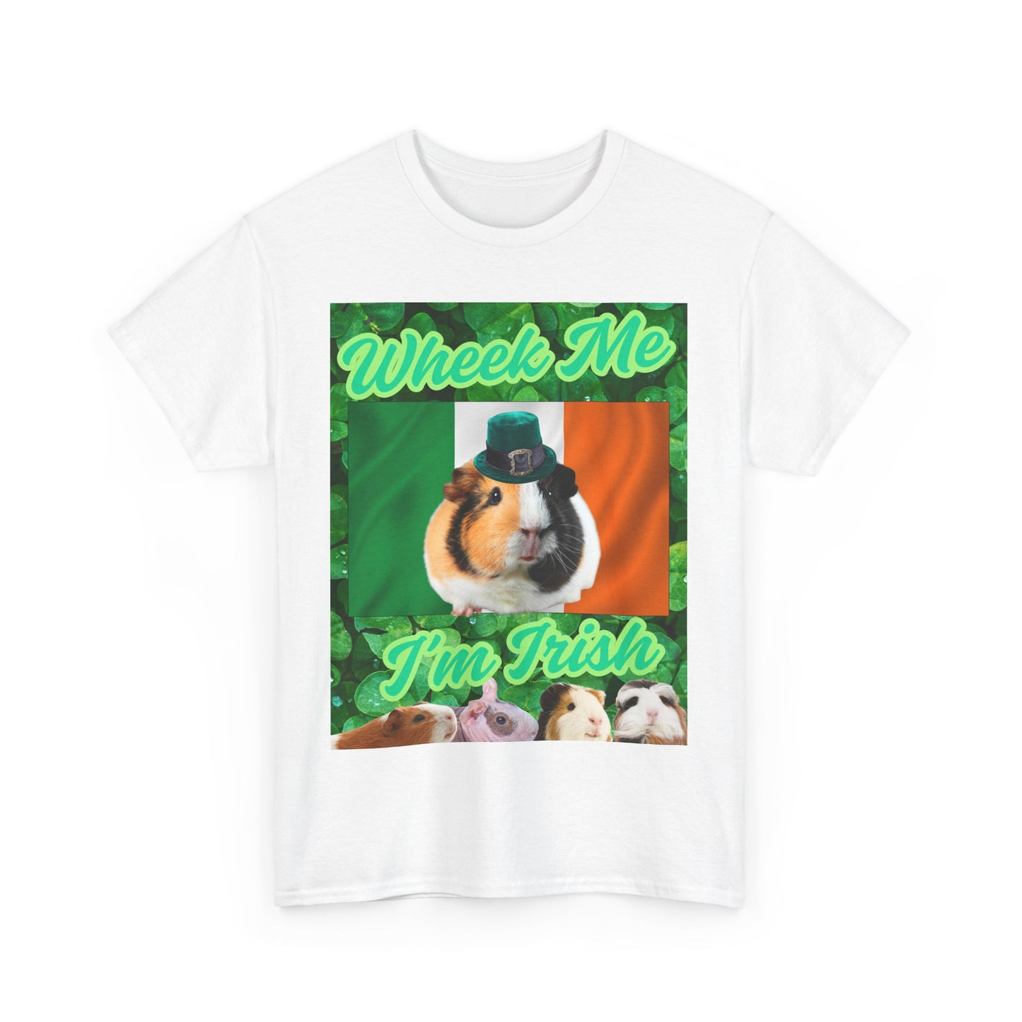 Wheek Me I'm Irish Guinea Pigs Unisex Heavy Cotton Tee