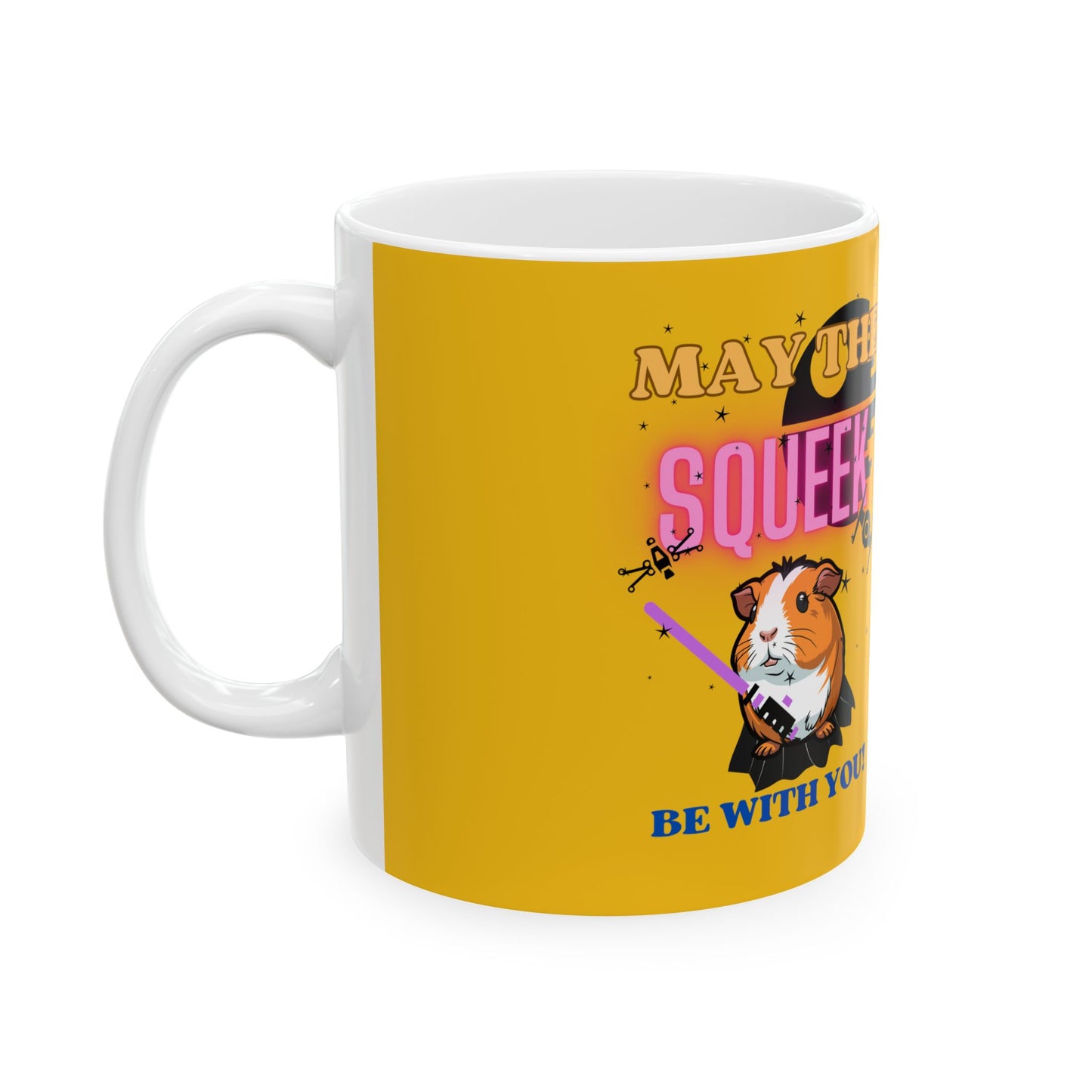 Ceramic Mug - May the Squeek Be with You, Guinea Pig, Star Wars Themed, Funny Coffee Cup, Novelty Tea Mug, Gift for Star Wars Fan, Office